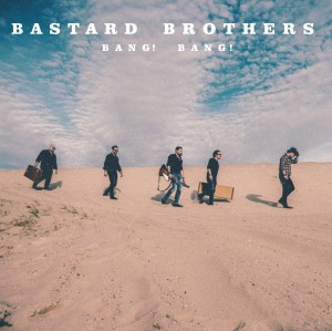 BASTARD BROTHERS "Bang! Bang!" (CD) 